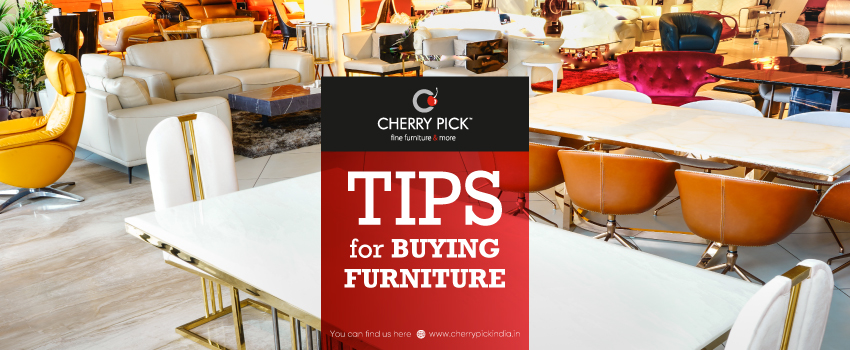 8 Best Tips To Remember While Buying A Furniture For Your Home